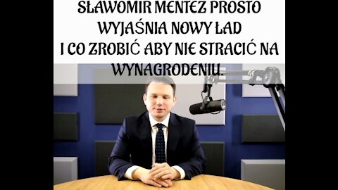 Sławomir Mentez prosto i zwięźle o Nowym Ładzie