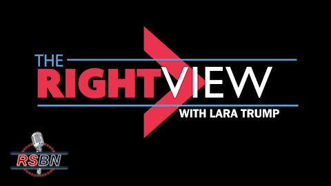 The Right View with Lara Trump and Zuby 7/22/21