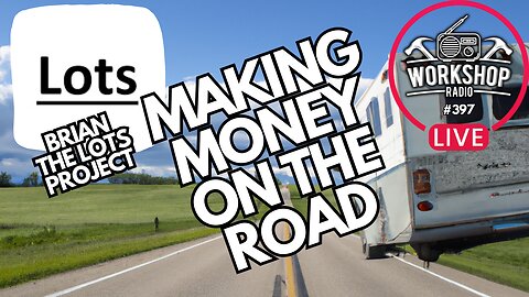 397. Making MONEY Living In An RV - Brain The Lots Project