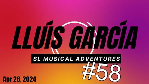 SL Musical Adventures #58