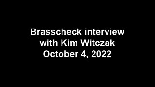 Brasscheck interview with Kim Witczak October 4, 2022