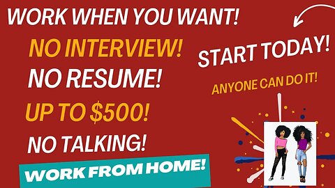 Skip The Interview Start Today Anyone Can Do It Up To $500 No Experience No Resume Work From Home