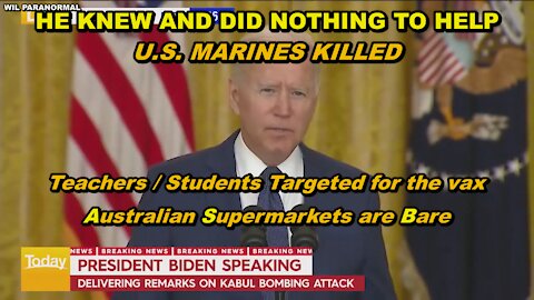 U.S.MARINES KILLED IN AFGHANISTAN - TEACHERS / STUDENTS MANDATED FOR VAX - FAUCI INDICTED