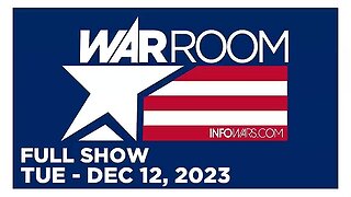 WAR ROOM (Full Show) 12_12_23 Tuesday