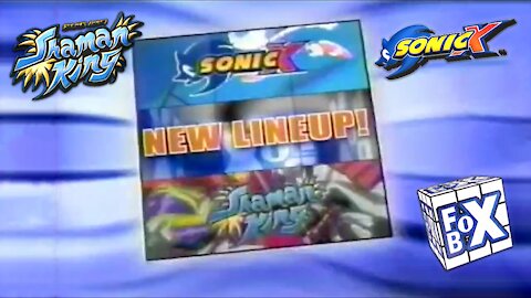 Sonic X & Shaman King "NEW LINEUP" FOXBOX Bumper (2003)