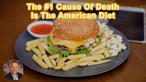 The #1 Cause Of Death In The United States Is The American Diet
