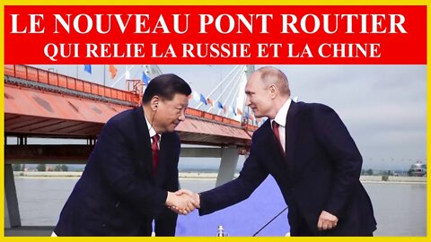 🔴⚡Voici le pont routier d'un kilomètre reliant la chine à la Russie