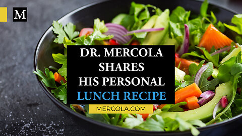 Dr. Mercola Shares His Personal Lunch Recipe
