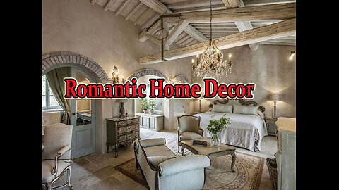 A Romantic Home Decor.