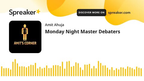 Monday Night Master Debaters (part 6 of 7)