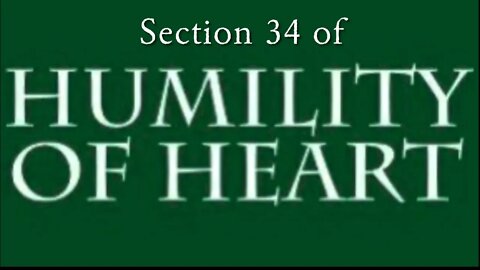 The Stormy Heart of the Proud Man (Humility of Heart, Section 34)