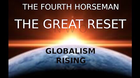 The Fourth Horseman-The Great Reset