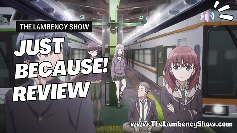 Just Because! Anime Review: What Is It & Why You Should Watch It