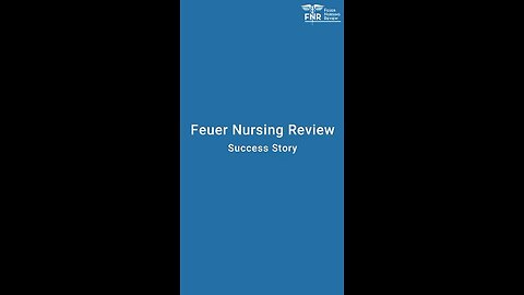 Feuer Nursing Review Success Story