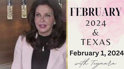 February 2024 & Texas with Teymara (February 1, 2024)