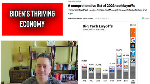 The Friday Vlog Tech Layoff's In Biden's Thriving Economy