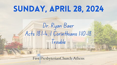 First Presbyterian Church; Athens, GA; April 28th, 2024