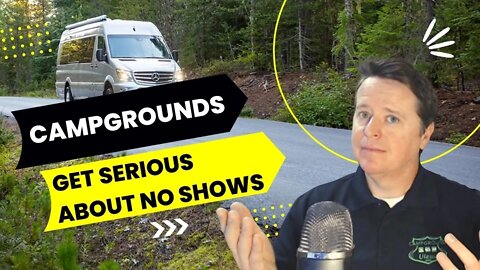 Campgrounds Finally Serious About No Shows
