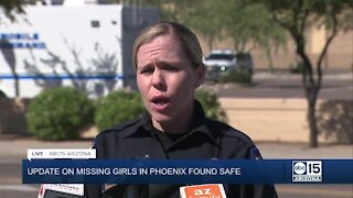 Police provide update after missing girls in Phoenix found safe