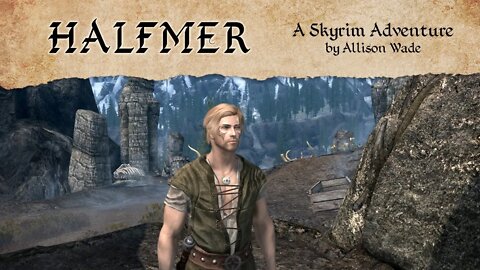Ainor The Halfmer | A Skyrim Adventure | Follower mod for Skyrim SE/AE