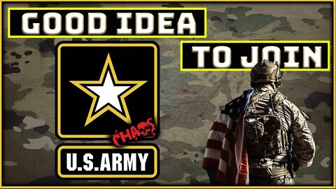 Why joining the US Army is a good idea