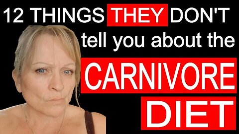 What They Don't Tell You About Carnivore - 12 Things That Aren't Talked About Enough!