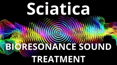 Sciatica _ Sound therapy session _ Sounds of nature