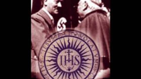 Nazi Germany - A Creation of the Vatican and Jesuits