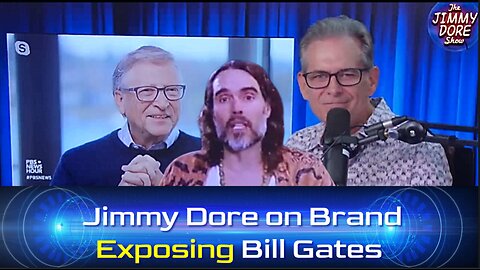Jimmy Dore on Russell Brand Exposing Bill Gates