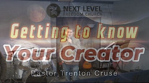 Getting to Know Your Creator Part 8 (1/21/24)