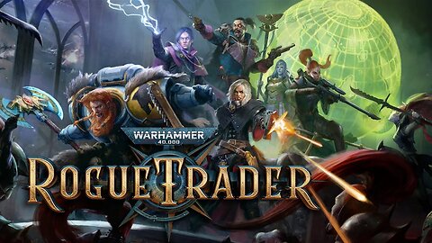 WH40K: Rogue Trader - ep8