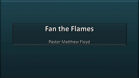 Fan the Flames - Acts 2:14-24