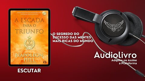 Audiobook em Português do Brasil (Audiolivro PT-BR): "A Escada para o Triunfo" de Napoleon Hill