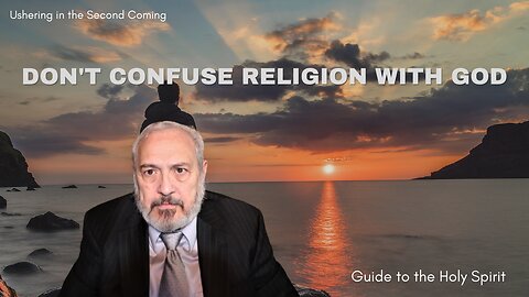 Don't confuse religion with God