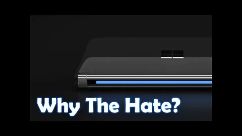 Why The Hate For Surface Duo 2?