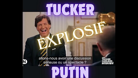 Sous-titré FRANÇAIS Interview Tucker et Vladimir Putin
