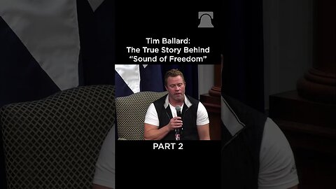 Part 2: Tim Ballard Tells the Story Behind “Sound of Freedom”