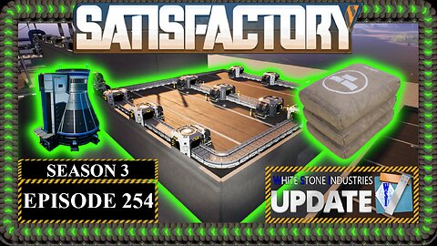 Modded | Satisfactory U7 | S3 Episode 254