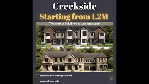 CREEKSIDE IN OAKVILLE **NOW AVAILABLE STARTING AT $1.2 MILLION**