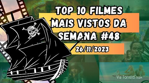 Top 10 filmes mais vistos da semana #48 (de #52)