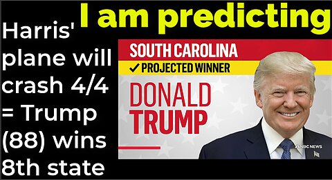 I am predicting: Harris' plane will crash April 4 = Trump (88) wins 8th state prophecy