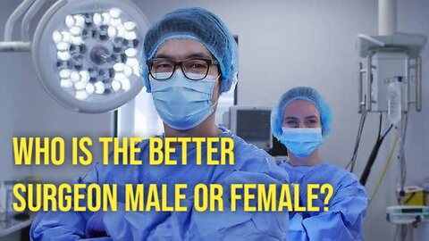 Do Female Surgeons Perform Better Than Male Surgeons_