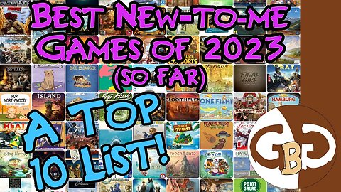 Top 10 New to Me Games in 2023 so far
