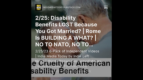 2/25: Disability Benefits LOST Bc You Got Married? | Rome Is BUILDING A WHAT? NO TO NATO, NO TO WAR!