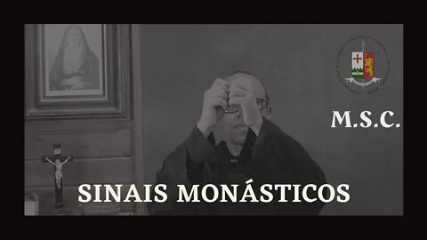 Os sinais monásticos, por Dom João Batista, O.S.B.