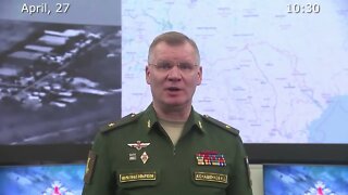 Briefing by Russian Defence Ministry 2022 04 27
