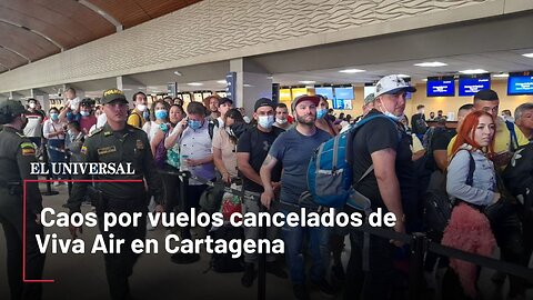 Caos por vuelos cancelados de Viva Air en Cartagena