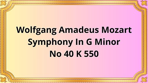 Wolfgang Amadeus Mozart Symphony In G Minor, No 40 K 550 (1951)