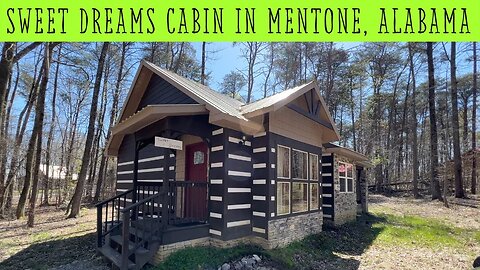 Sweet Dreams Cabin In Mentone, Alabama!
