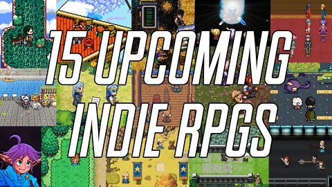 15 Upcoming Indie RPGs (2021-2023)